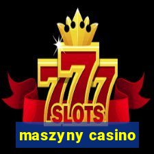 maszyny casino