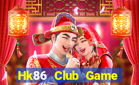 Hk86 Club Game Bài 52