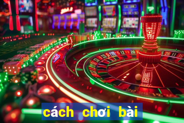 cách chơi bài chắn thần tài