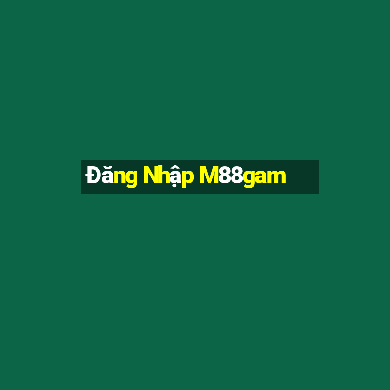 Đăng Nhập M88gam