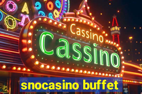 snocasino buffet