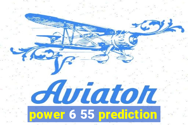 power 6 55 prediction