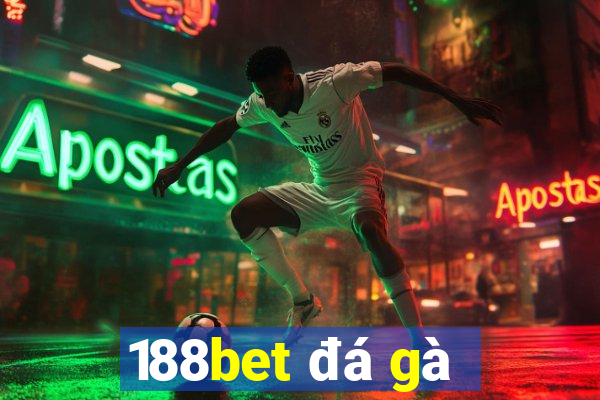 188bet đá gà