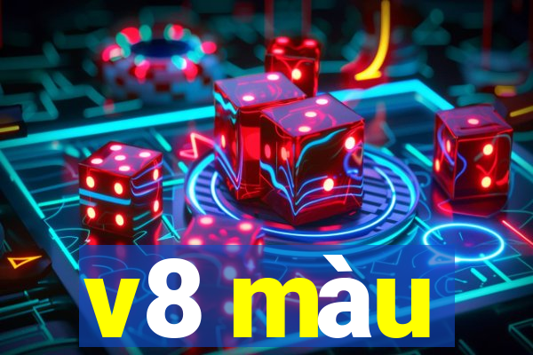 v8 màu