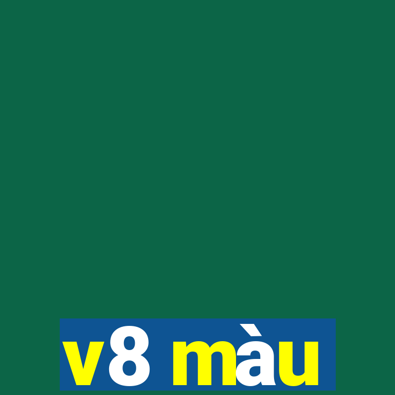 v8 màu