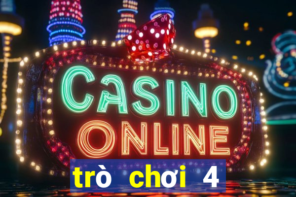 trò chơi 4 người game vui