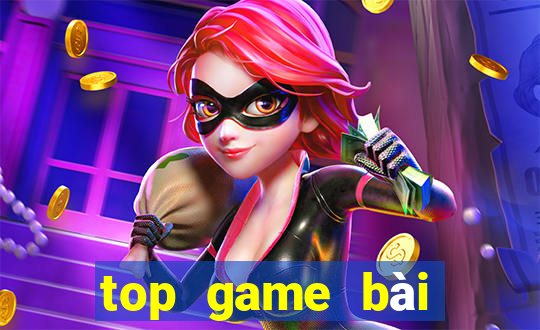 top game bài đổi thưởng 2019