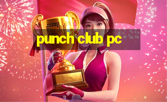 punch club pc