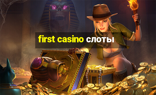 first casino слоты