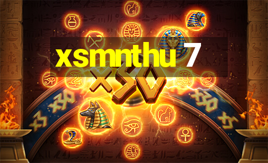 xsmnthu 7