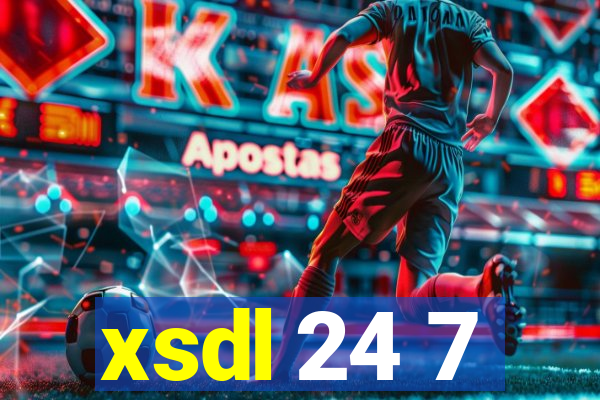 xsdl 24 7