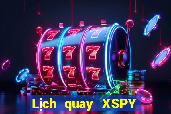 Lịch quay XSPY ngày 15