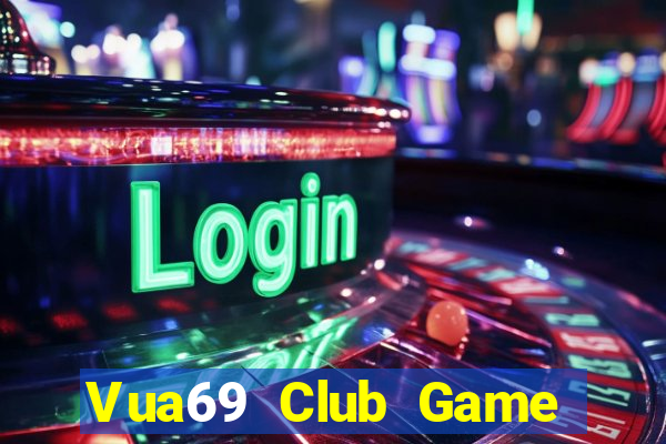 Vua69 Club Game Bài 567