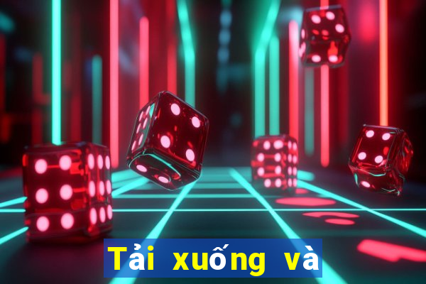 Tải xuống và cài đặt