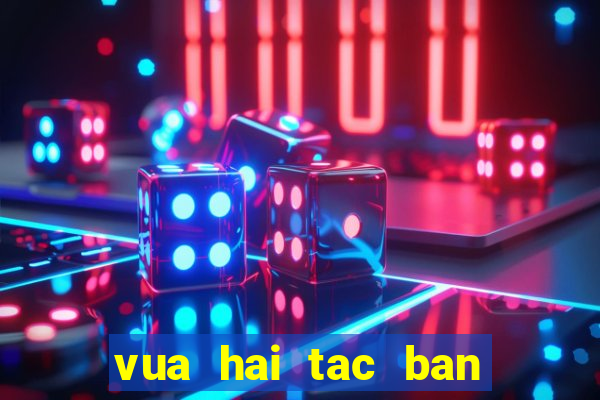 vua hai tac ban ca quay slot