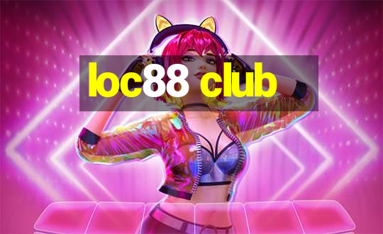 loc88 club