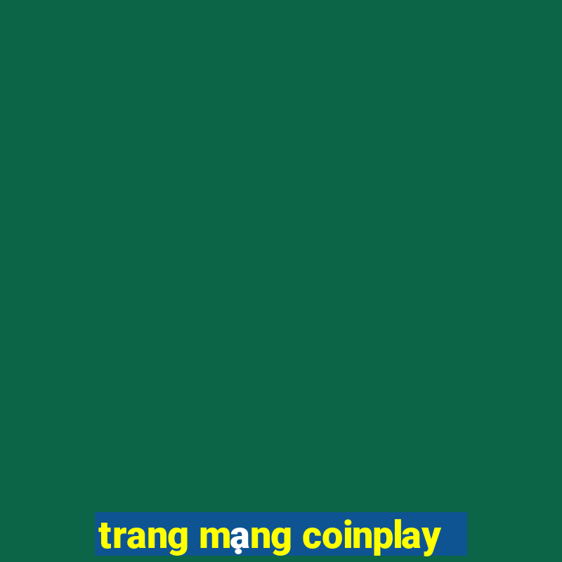 trang mạng coinplay