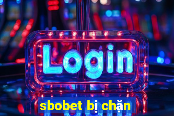 sbobet bị chặn