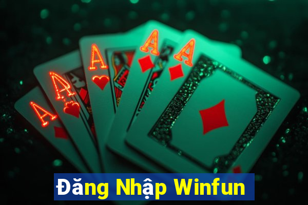 Đăng Nhập Winfun