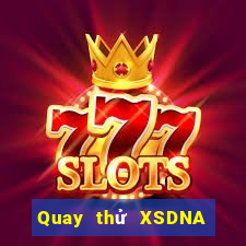 Quay thử XSDNA ngày 19