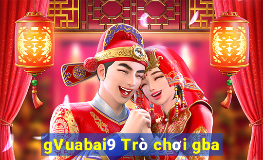 gVuabai9 Trò chơi gba