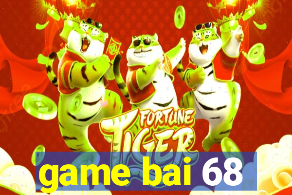 game bai 68