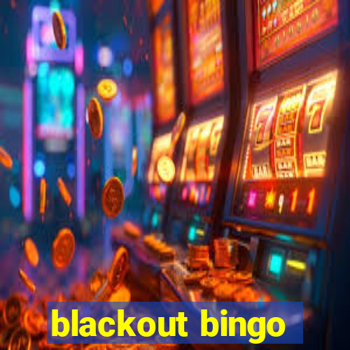 blackout bingo