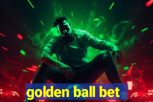 golden ball bet