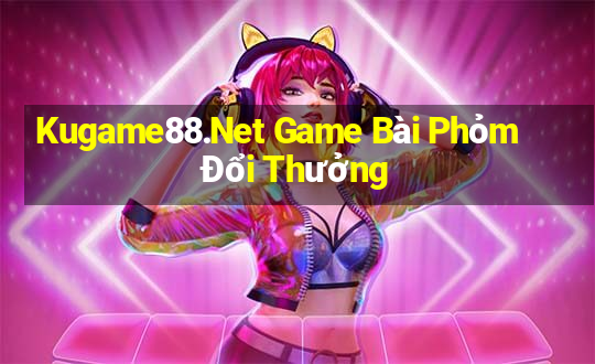 Kugame88.Net Game Bài Phỏm Đổi Thưởng