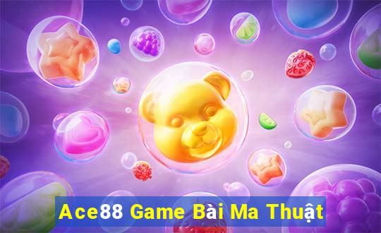 Ace88 Game Bài Ma Thuật