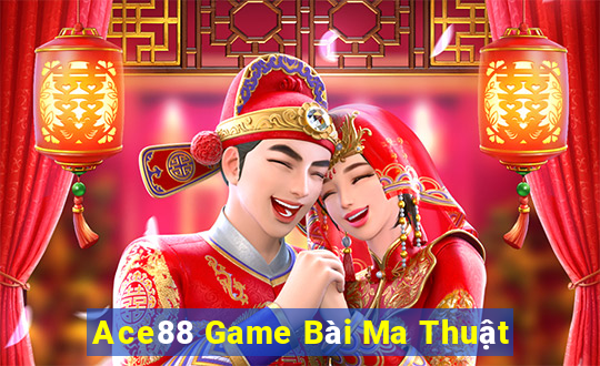 Ace88 Game Bài Ma Thuật