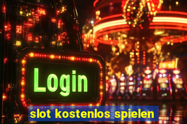 slot kostenlos spielen