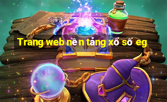 Trang web nền tảng xổ số eg