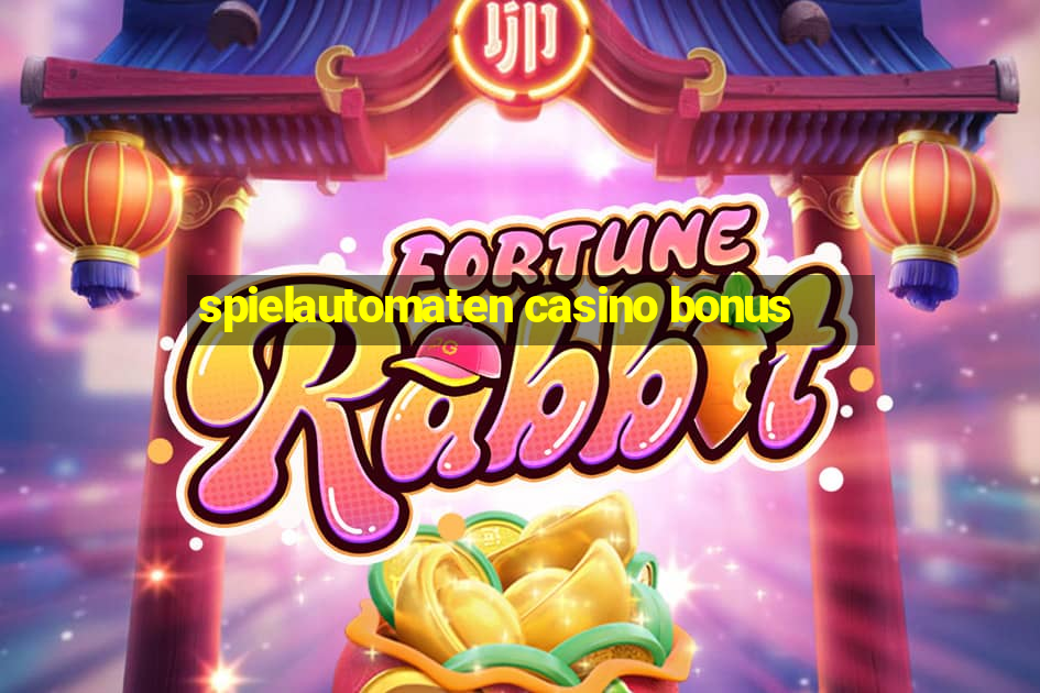 spielautomaten casino bonus