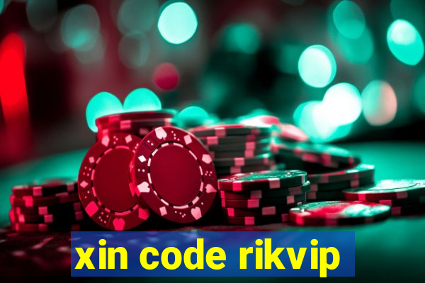 xin code rikvip