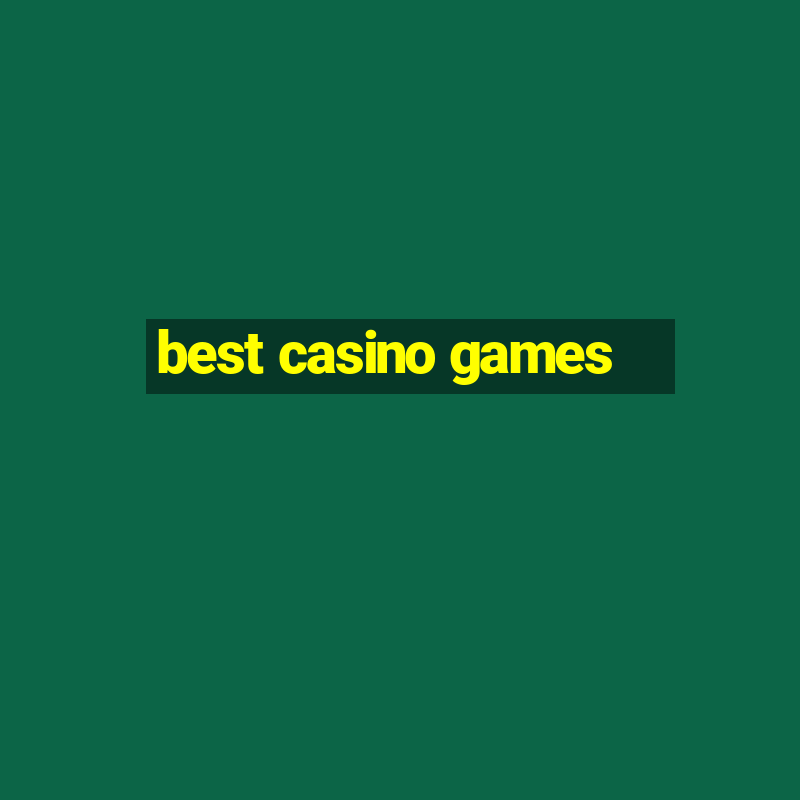 best casino games