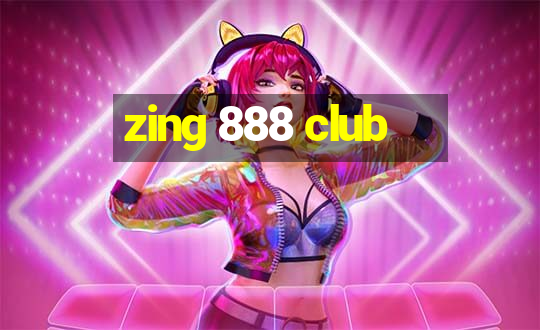 zing 888 club