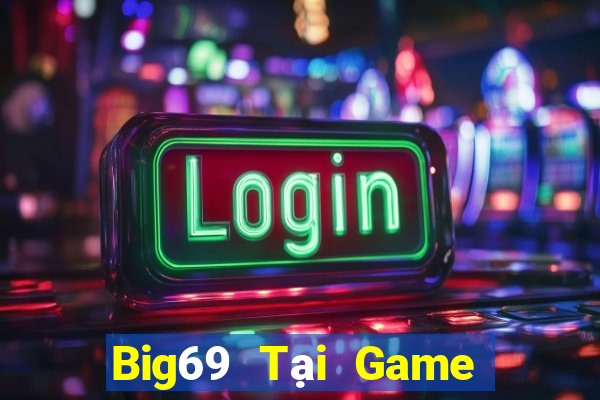 Big69 Tại Game Bài B52