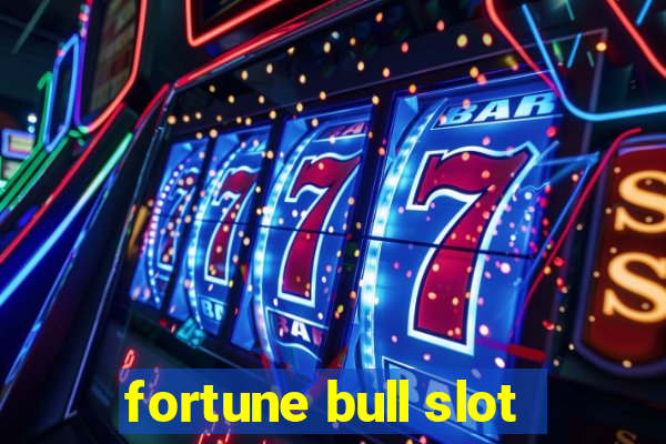 fortune bull slot