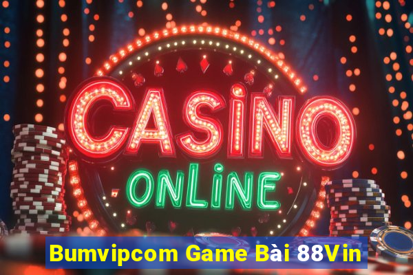 Bumvipcom Game Bài 88Vin