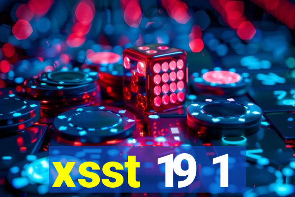 xsst 19 1