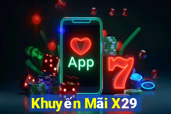 Khuyến Mãi X29