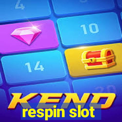 respin slot