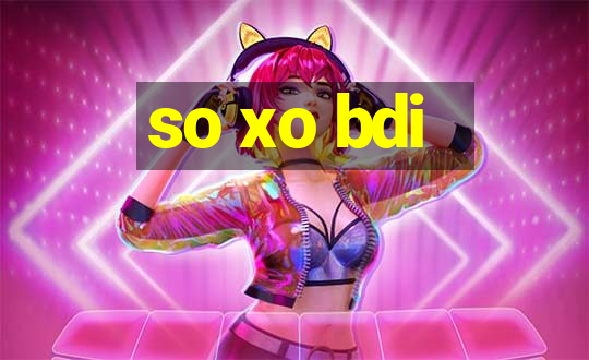 so xo bdi