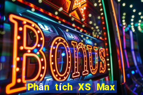 Phân tích XS Max 3D ngày 19