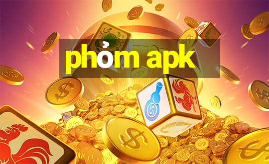 phỏm apk