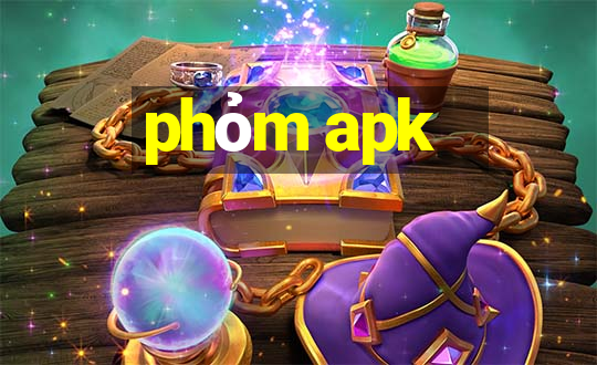 phỏm apk