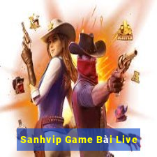 Sanhvip Game Bài Live