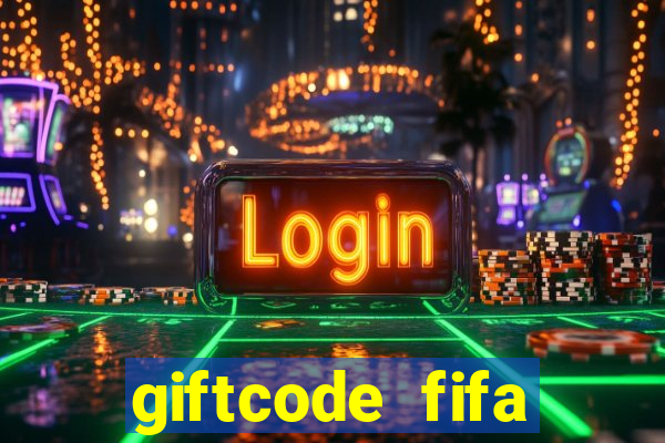 giftcode fifa online 3