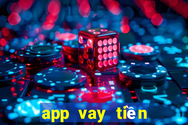 app vay tiền online nhanh